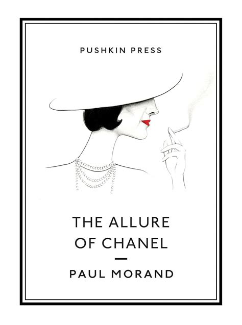 czar chanel paul morand|The Allure of Chanel (Pushkin Collection): Morand, .